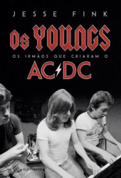 Livro Os Youngs: Os Irmãos que Criaram o AC/DC
