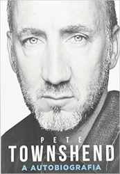 Livro - Pete Townshend: A Autobiografia