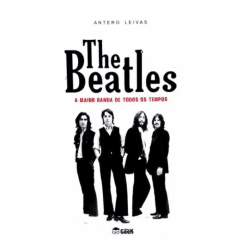 Livro The Beatles: A maior banda de todos os tempos